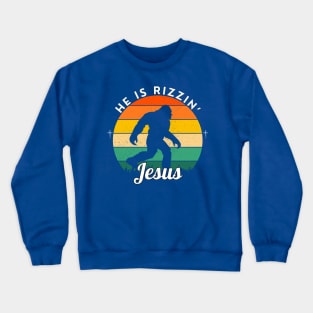 HE IS RIZZIN BIG YETTI JESUS Crewneck Sweatshirt